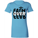 Faith Over Fear Ladies'  T-Shirt