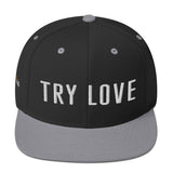 Try Love Snapback Hat