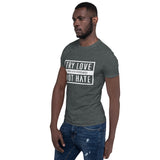 Try Love Short-Sleeve Unisex T-Shirt