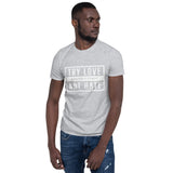 Try Love Short-Sleeve Unisex T-Shirt